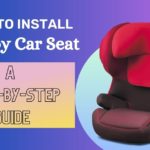 How to Install a Baby Car Seat