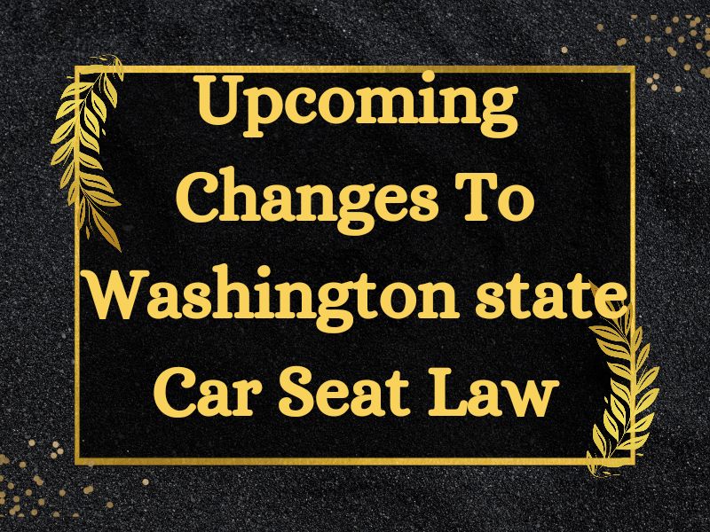 Upcoming changes to Washington state car seat law