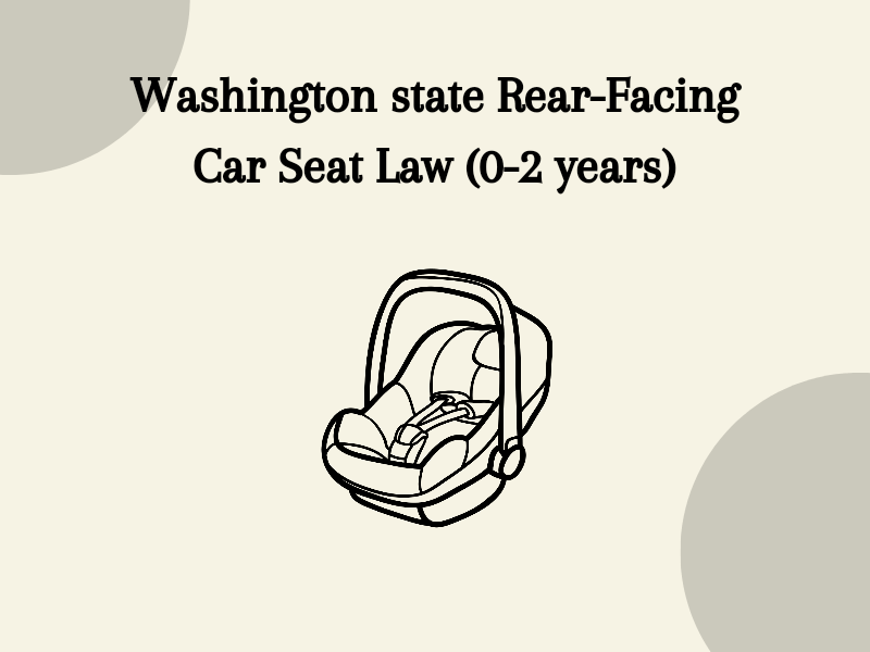 Washington State Car Seat Laws 2023