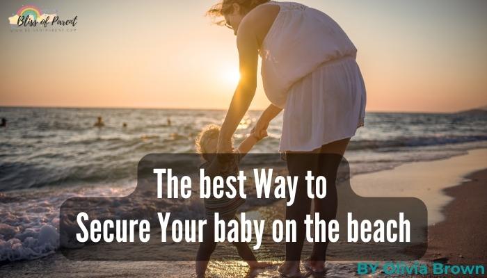 Keep your baby safe on the beach